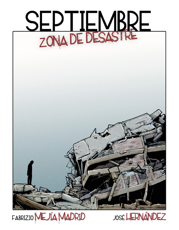 Septiembre; zona de desastre: entrevista a Fabrizio Mejía Madrid y a José Hernández