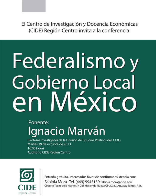 Federalismo y Gobierno Local en México, en el CIDE Región Centro