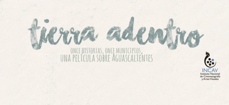 Tierra Adentro, proyecto cinematográfico de jóvenes aguascalentenses