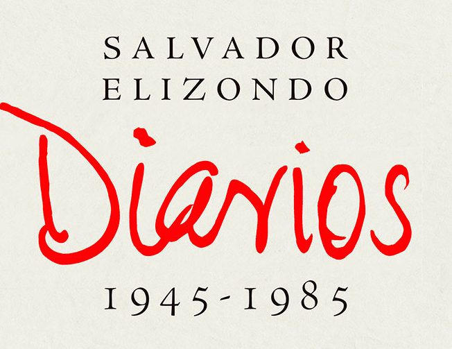 Presentan el libro Salvador Elizondo. Diarios. 1945-1985