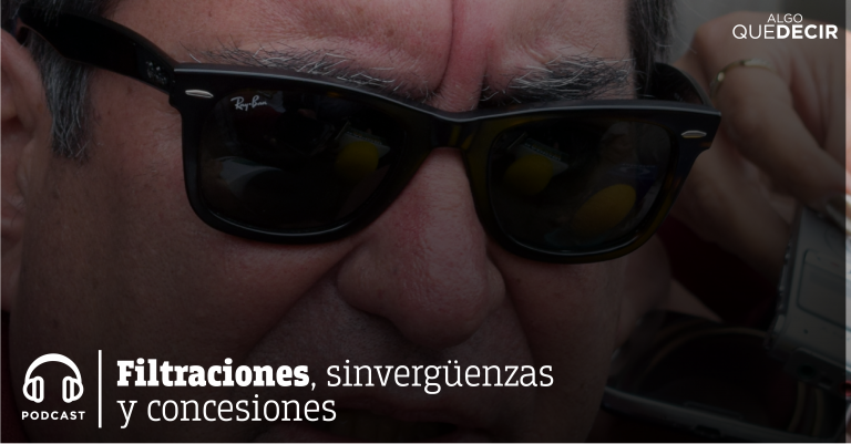 Filtraciones, sinvergüenzas y concesiones / Algo que decir 17.12.16