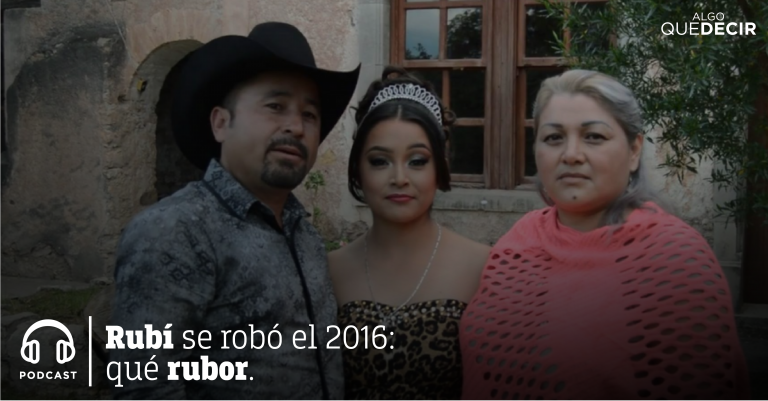 Rubí se robó el 2016: qué rubor / Algo que decir 05.01.17