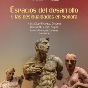 Portada de Espacios del desarrollo y las desiguadades en Sonora