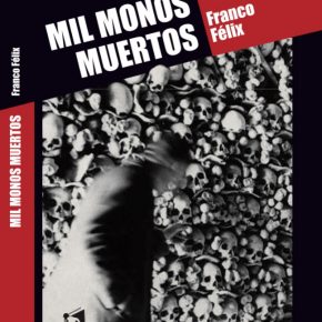 Mil Monos muertos FF
