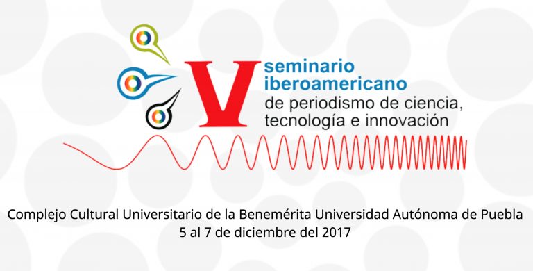 Inicia el V Seminario Iberoamericano de Periodismo de CTI