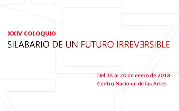 Arranca Coloquio Internacional Silabario de un futuro irreversible