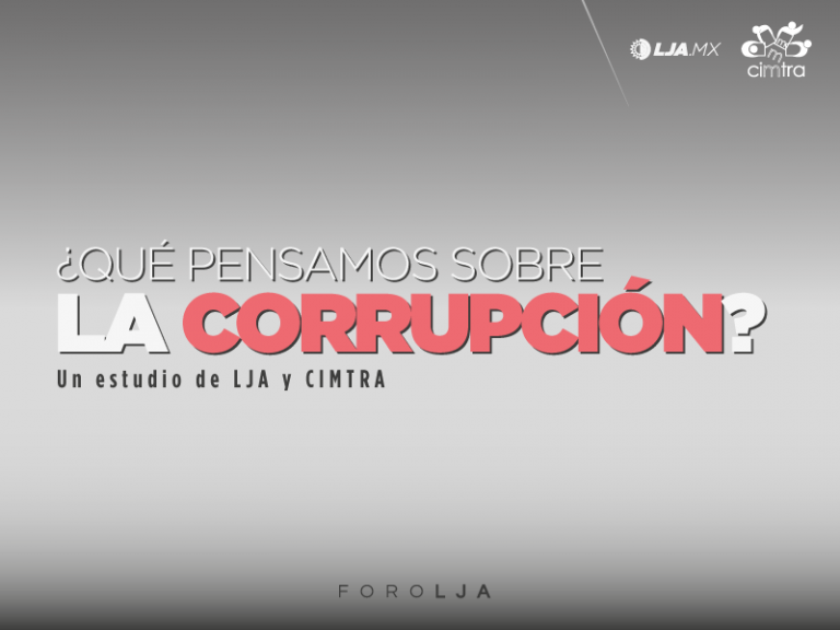 FORO LJA | ¿Qué pensamos sobre la Corrupción?