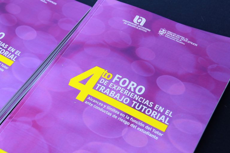 Lleva a cabo Autónoma de Aguascalientes IV Foro de Experiencias en el Trabajo Tutorial   
