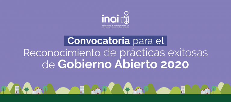 Lanza INAI convocatoria para el reconocimiento de prácticas exitosas de Gobierno Abierto