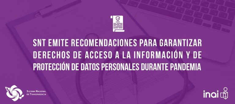 SNT emite recomendaciones para garantizar acceso a la información y protección de datos personales durante pandemia