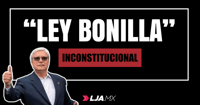 SCJN declara inconstitucional la Ley Bonilla