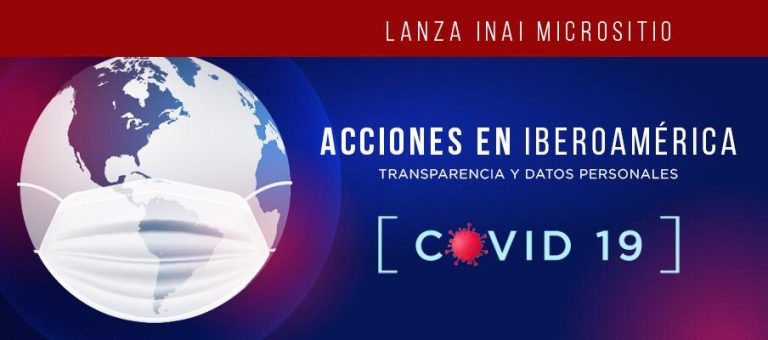 Lanza INAI micrositio Acciones en Iberoamérica: transparencia y datos personales Covid-19   
