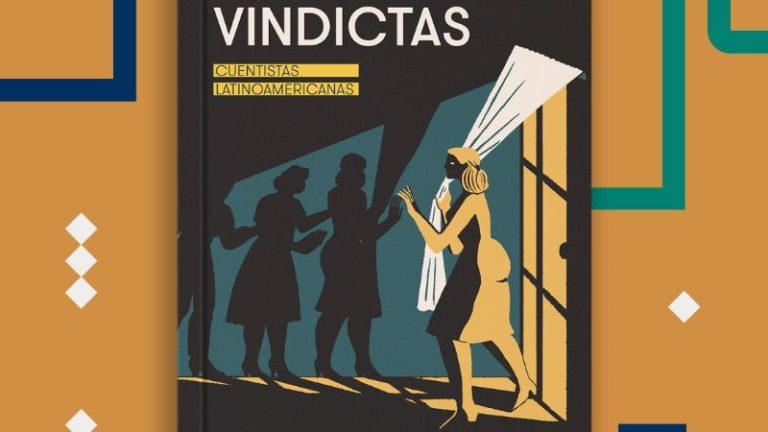 Vindictas. Cuentistas latinoamericanas, de la UNAM