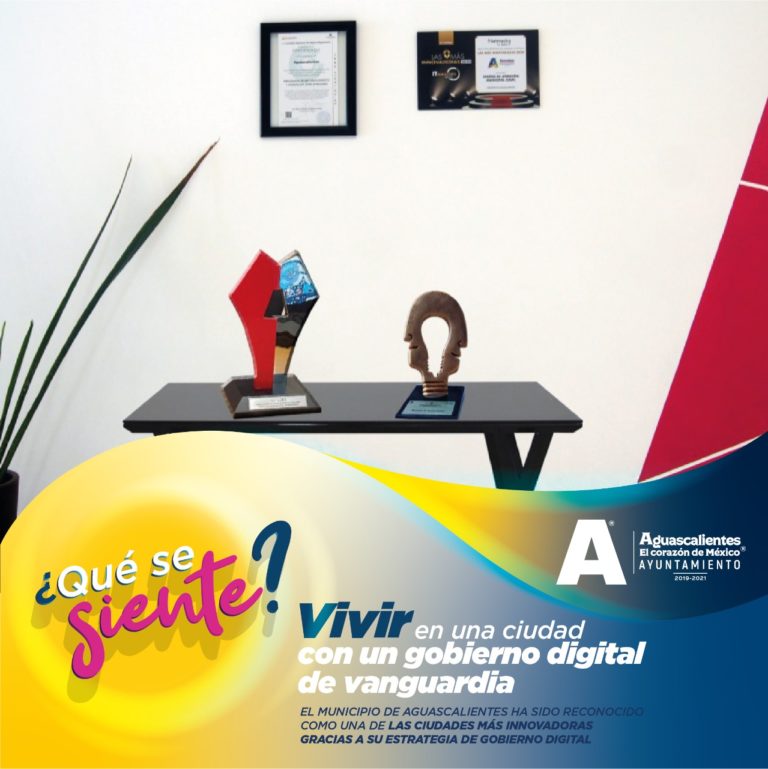 Municipio de Aguascalientes ha recibido reconocimientos por su estrategia de Gobierno Digital