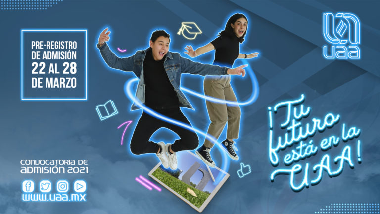 UAA publica convocatoria para proceso de admisión a licenciaturas e ingenierías