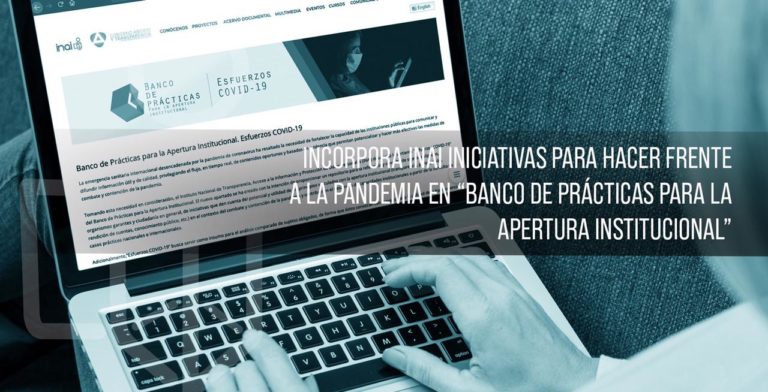 INAI incorpora iniciativas para enfrentar pandemia en Banco de Prácticas para la Apertura Institucional
