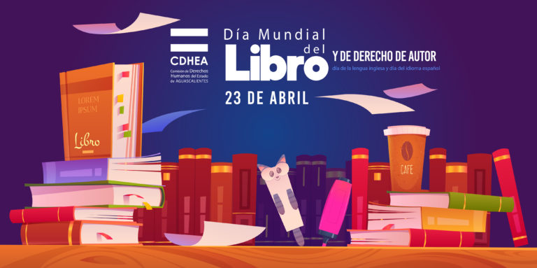 En el Día mundial del libro y del derecho de autor, CDHEA invita a disfrutar la lectura