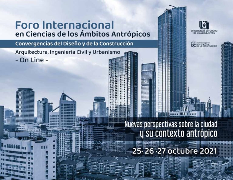 UAA invita al Foro Internacional en Ciencias de los Ámbitos Antrópicos 