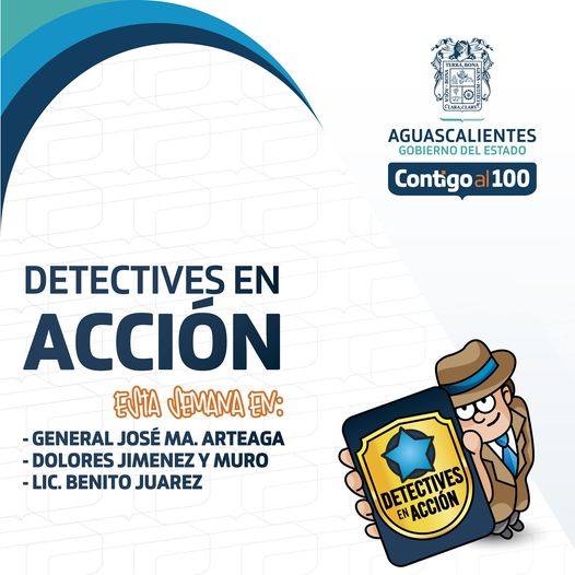 Programa Detectives en Acción visitará el municipio de Pabellón de Arteaga, Aguascalientes