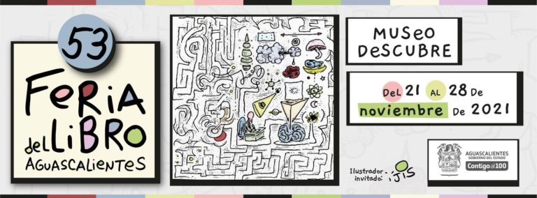 Conoce el programa completo de la Feria del Libro de Aguascalientes 2021 en el Museo Descubre