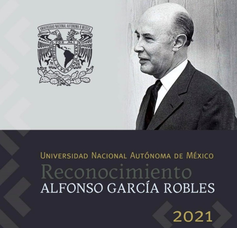 Entrega la UNAM el reconocimiento Alfonso García Robles 2021   