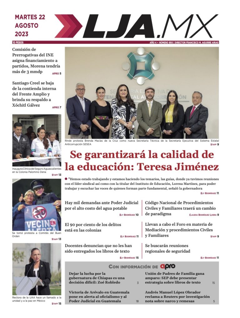 La educación en Aguascalientes, nueva secretaria en el SESEA y más en LJA.MX edición: 22/08/2023