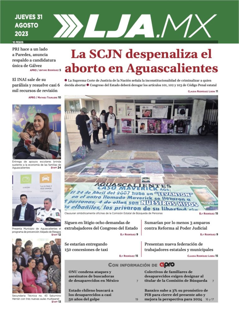 SCJN despenaliza el aborto en Aguascalientes y más en LJA.MX edición: 31/08/2023
