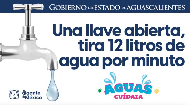 “Aguas” la campaña de Gobierno del Estado de Aguascalientes para cuidar el agua
