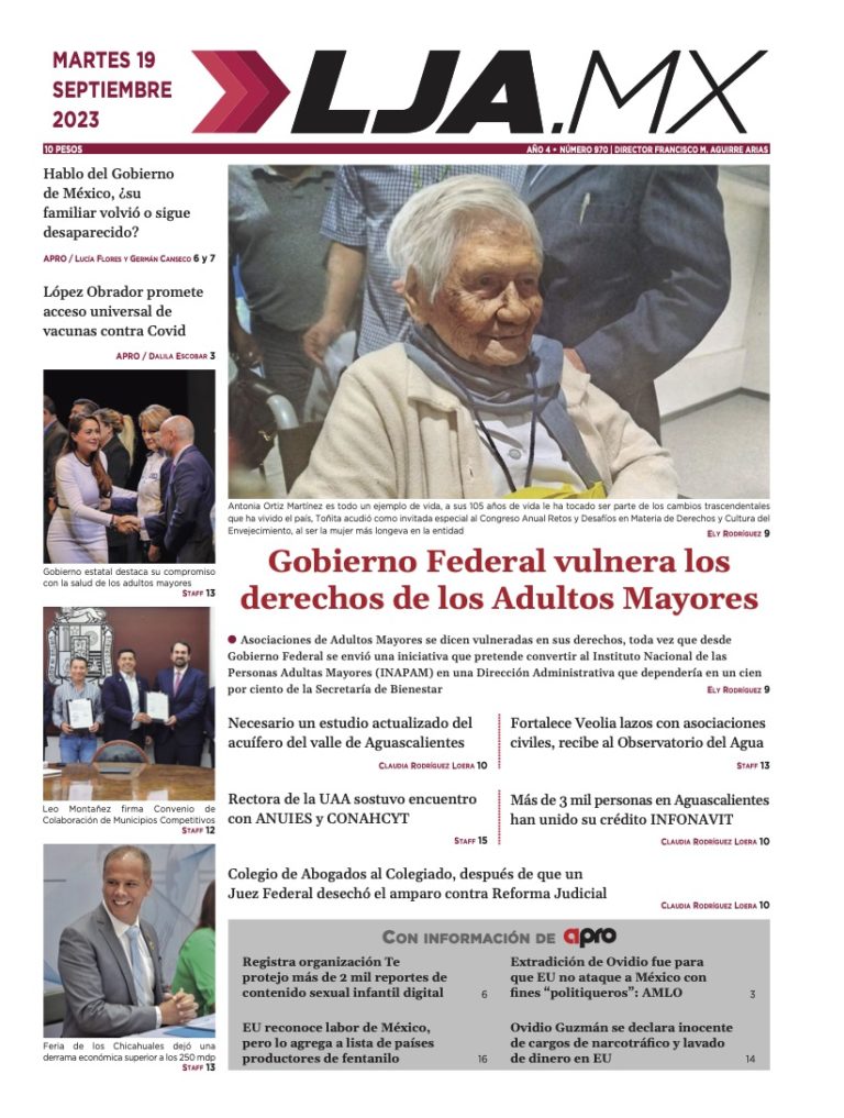 Gobierno Federal vulnera derechos de los Adultos Mayores y más en LJA.MX, edición: 19/09/2023