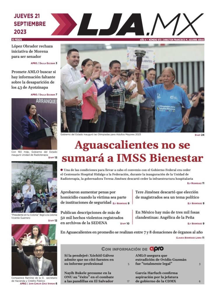 Aguascalientes no se sumará al IMSS Bienestar, esto y más en LJA.MX edición impresa: 21/09/2023