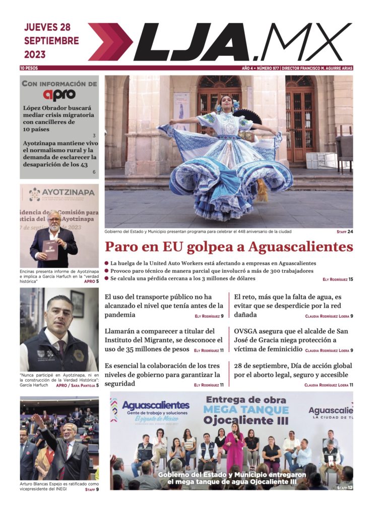 Paro en EU golpea a Aguascalientes y más en LJA.MX, edición 28/09/2023