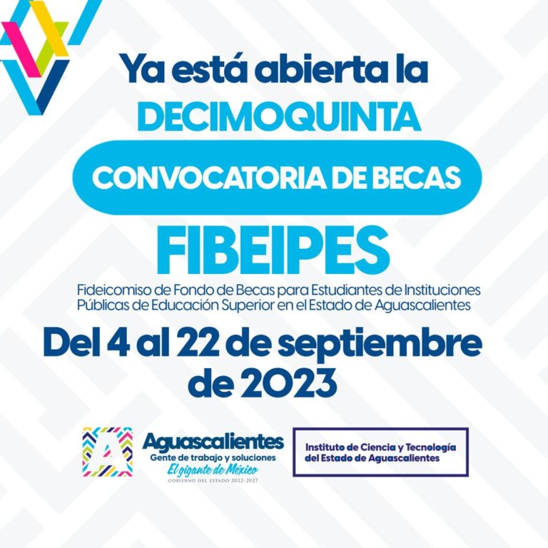 Beca FIBEIPES: convocatoria y como aplicar para esta beca universitaria en Aguascalientes