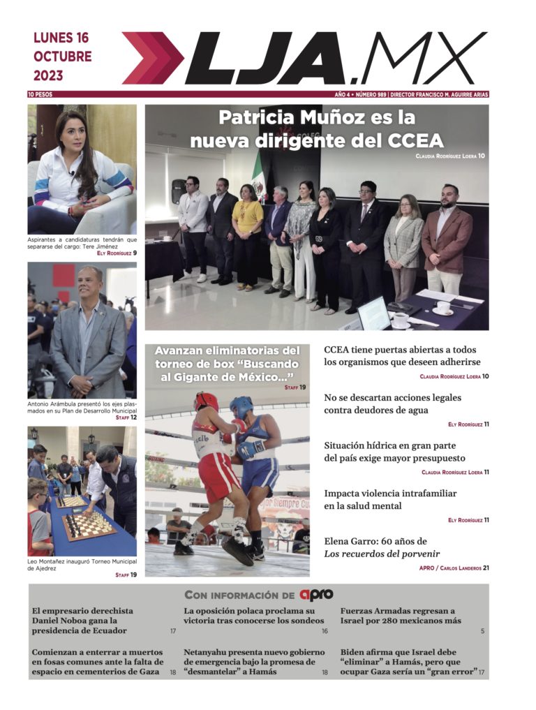 Patricia Muñoz es la nueva dirigente del CCEA y más en LJA.MX, edición 16/10/2023