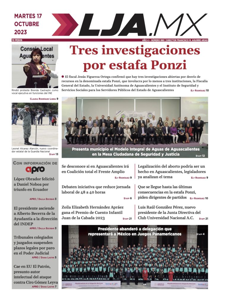 Tres investigaciones por estafa Ponzi y más en LJA.MX, edición 17/10/2023