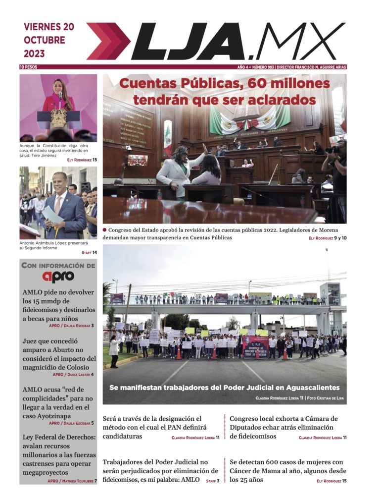 Cuentas Públicas, 60 millones tendrán que ser aclarados y más en LJA.MX, edición 20/10/2023
