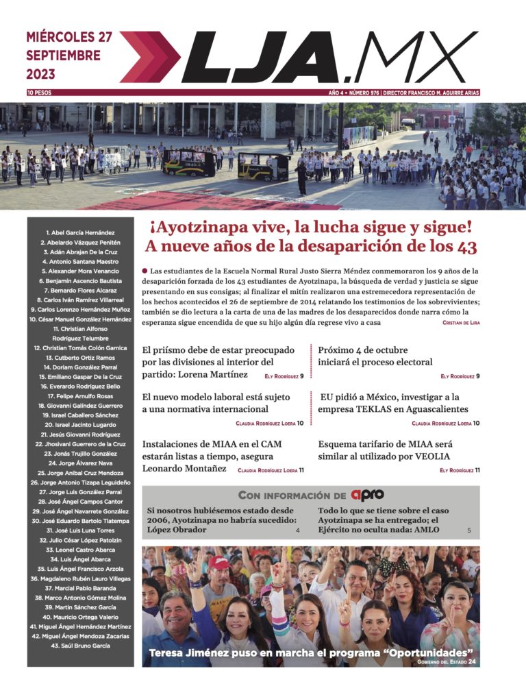 ¡Ayotzinapa vive, la lucha sigue y sigue! A nueve años de la desaparición de los 43 y más en LJA.MX, edición 27/09/2023