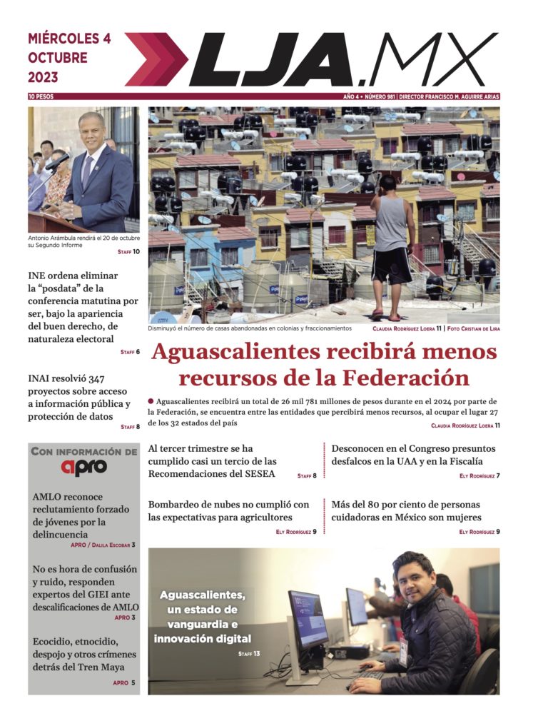 Aguascalientes recibirá menos recursos de la federación y más en LJA.MX, edición 04/10/2023