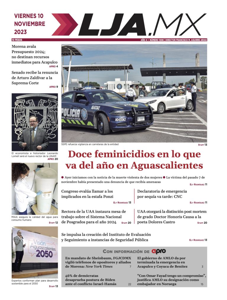 Doce feminicidios en lo que va del año en Aguascalientes y más en LJA.MX, edición 10/11/2023