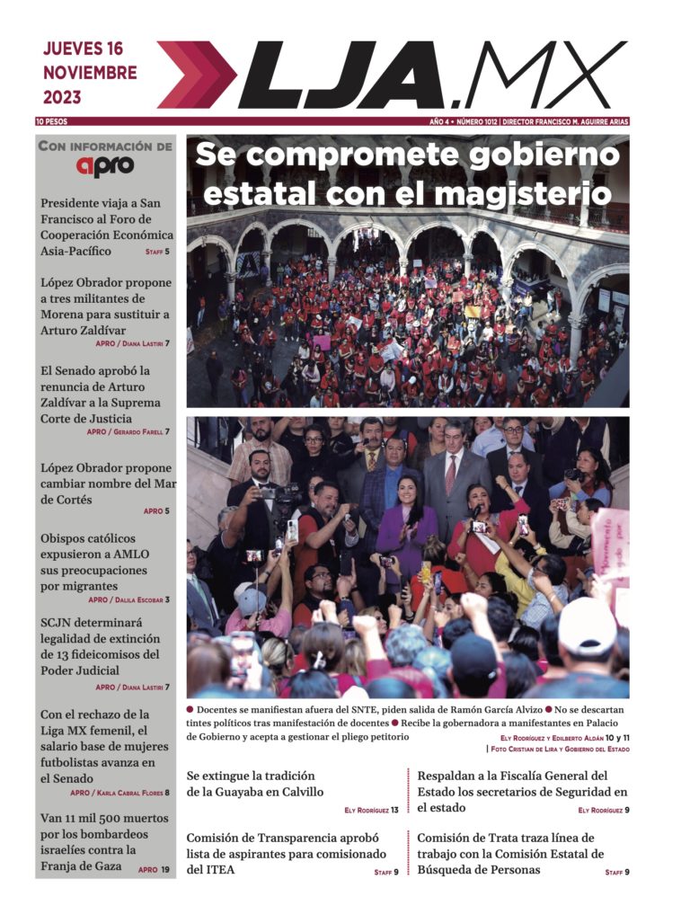 Se compromete gobierno estatal con el magisterio y más en LJA.MX, edición 16/11/2023