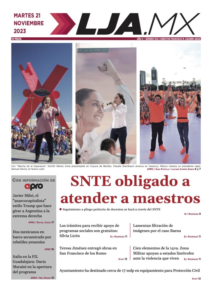 SNTE obligado a atender a maestros y más en LJA.MX, edición 21/11/2023