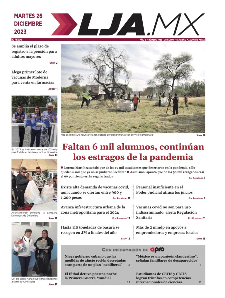 Faltan 6 mil alumnos, continúan los estragos de la pandemia y más en LJA.MX, edición 26/12/2023
