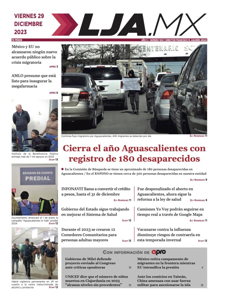 Cierra el año Aguascalientes con registro de 180 desaparecidos y más en LJA.MX, edición 29/12/2023