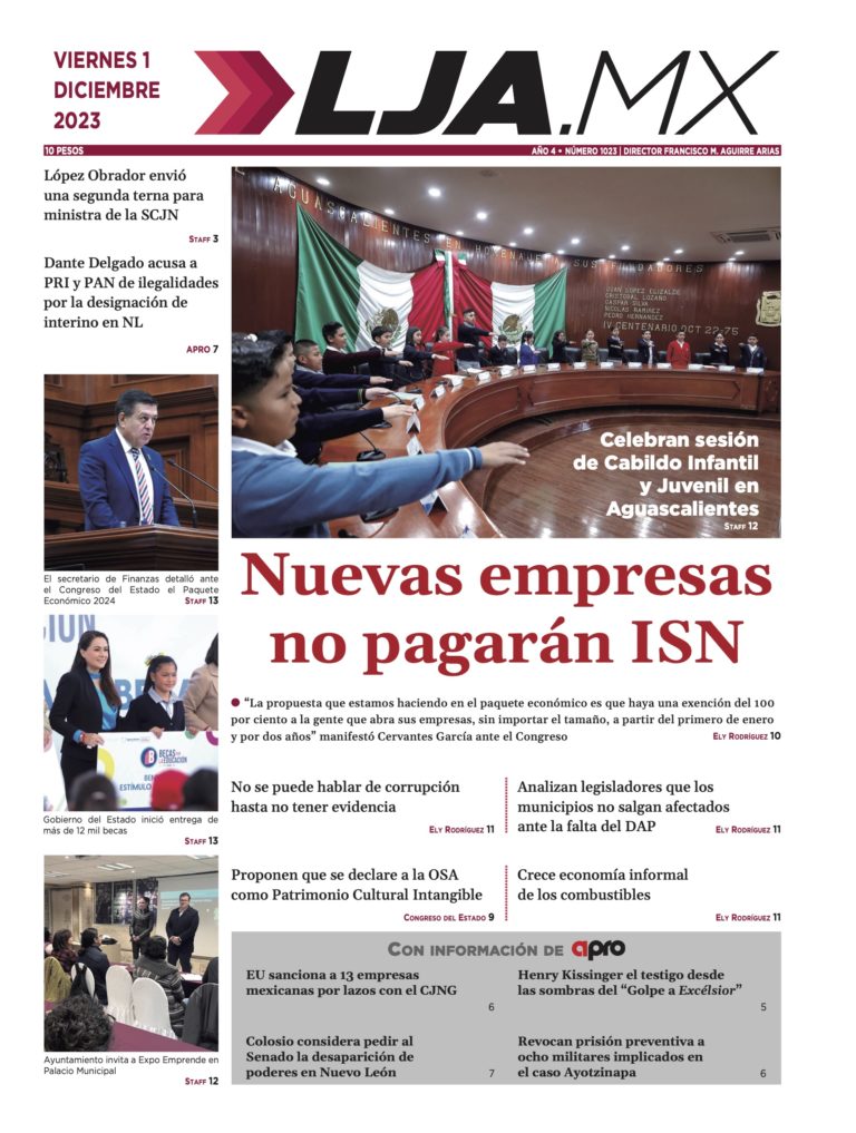 Nuevas empresas no pagarán ISN y más en LJA.MX, edición 1/12/2023