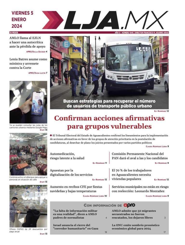 Confirman acciones afirmativas  para grupos vulnerables y más en LJA.MX, edición 5/12/2024