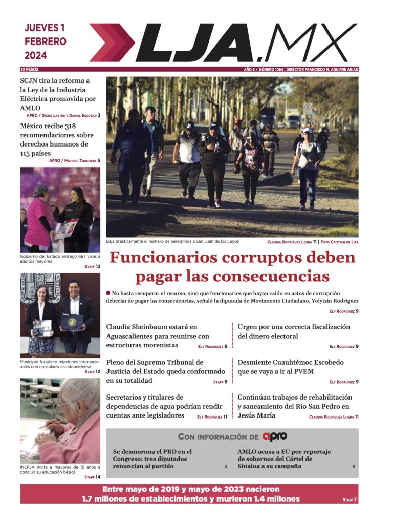 Funcionarios corruptos deben pagar las consecuencias y más en LJA.MX, edición 1/2/2024