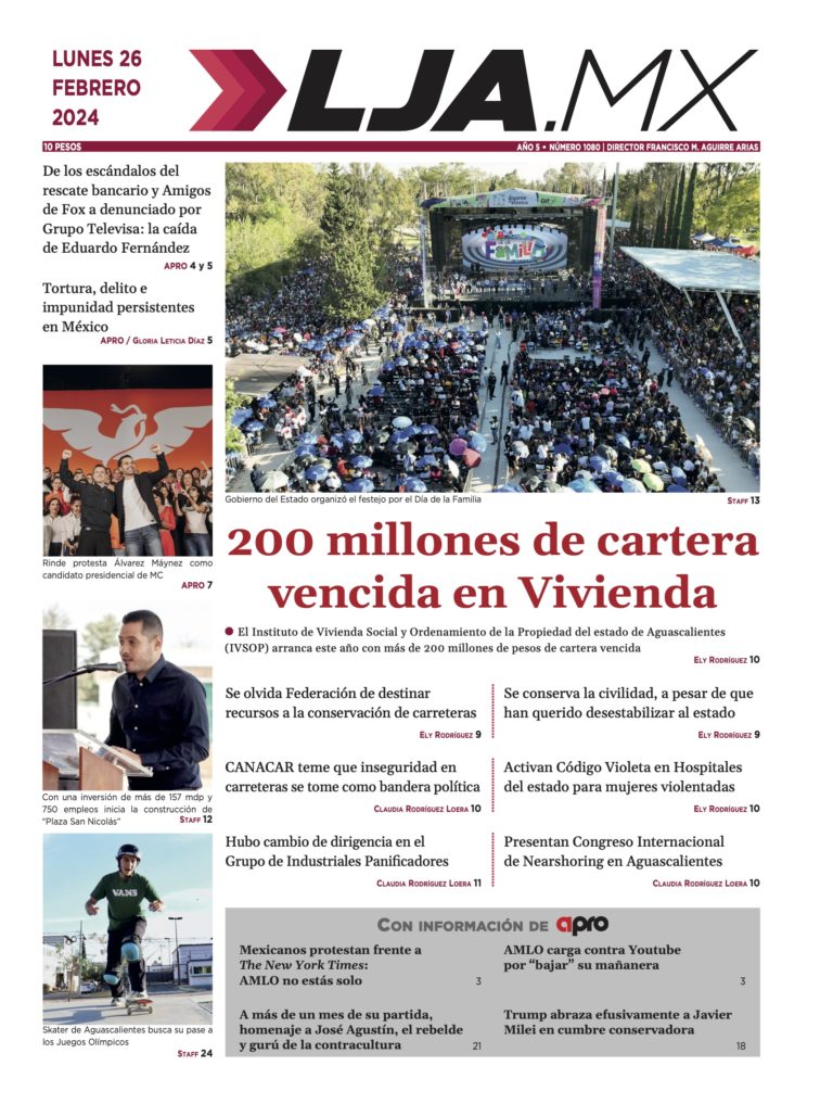 200 millones de cartera vencida en Vivienda y más en LJA.MX, edición 26/2/2024