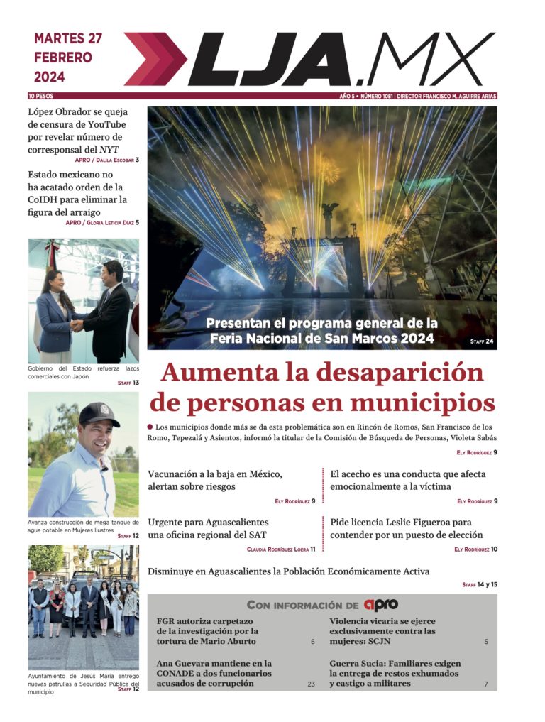 Aumenta la desaparición de personas en municipios y más en LJA.MX, edición 27/2/2024