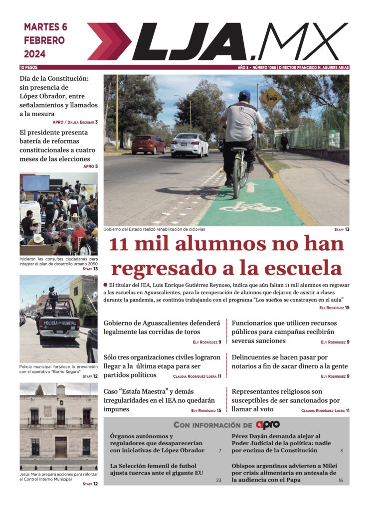 11 mil alumnos no han regresado a la escuela y más en LJA.MX, edición 6/2/2024