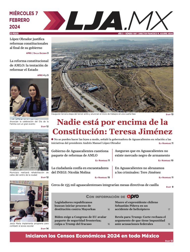 Nadie está por encima de la Constitución: Teresa Jiménez y más en LJA.MX, edición 7/2/2024