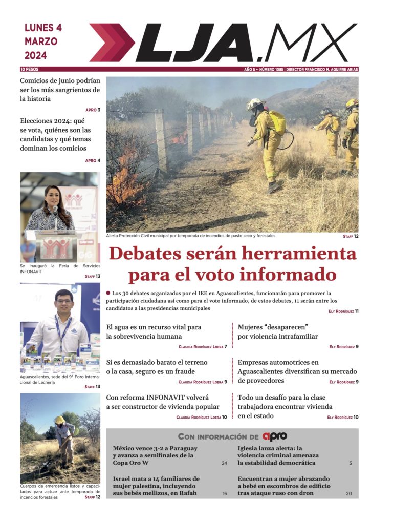 Debates serán herramienta para el voto informado y más LJA.MX, edición 4/3/2024